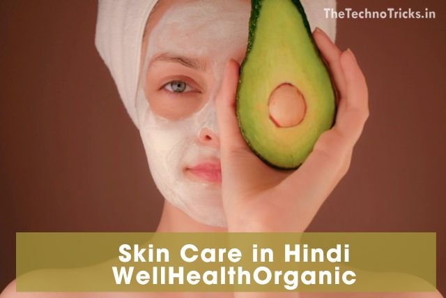 Skin Care in Hindi WellHealthOrganic