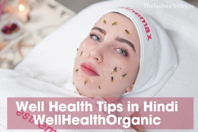 Well Health Tips in Hindi WellHealthOrganic