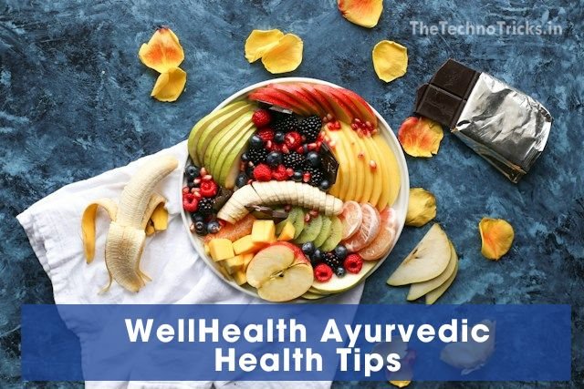 WellHealth Ayurvedic Health Tips