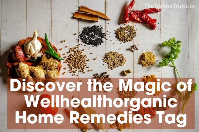 Wellhealthorganic Home Remedies Tag